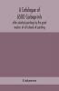 A Catalogue Of 6500 Carboprints After Selected Paintings By The Great Masters Of All Schools Of Painting