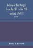 History of the Mongols from the 9th to the 19th century (Part II) The So-Called Tartars of Russia and Central Asia. Divison I.
