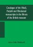 Catalogue of the Hindi Panjabi and Hindustani manuscripts in the library of the British museum