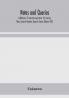 Notes and queries; A Medium of Intercommunication for Literary Men General Readers Seventh Series (Volume VIII)