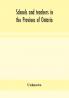 Schools and teachers in the Province of Ontario; Elementary Secondary Vocational Normal and Model Schools November 1937