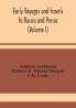 Early voyages and travels to Russia and Persia (Volume I)