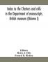 Index to the charters and rolls in the Department of manuscripts British museum (Volume I)