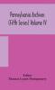 Pennsylvania Archives (Fifth Series) Volume Iv