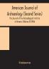 American journal of archaeology (Second Series) The Journal of the Archaeological Institute of America (Volume X) 1906