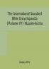 The International standard Bible encyclopaedia (Volume IV) Naarah-Socho