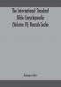 The International standard Bible encyclopaedia (Volume IV) Naarah-Socho