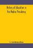 History of education in the Madras Presidency