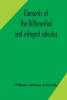Elements of the differential and integral calculus