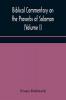 Biblical commentary on the Proverbs of Solomon (Volume I)