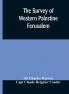 The Survey of Western Palestine Ferusalem
