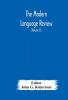 The Modern language review; A Quarterly Journal Devoted to the Study of Medieval and Modern Literature and Philology (Volume II)