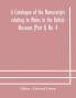A catalogue of the manuscripts relating to Wales in the British Museum (Part I) No. 4