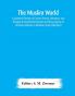 The Muslim world; A Quarterly Review of Current Events Literature and Thought among Mohammedans and the progress of christian missions in Moslem Lands (Volume II)