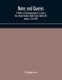 Notes and queries; A Medium of Intercommunication for Literary Men General Readers (Eighth Series) (Volume III) January – June 1893