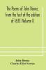 The poems of John Donne from the text of the edition of 1633 (Volume I)