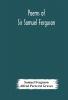 Poems of Sir Samuel Ferguson