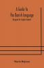 A Guide To The Danish Language. Designed For English Students
