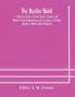 The Muslim world; A Quarterly Review of Current Events Literature and Thought among Mohammedans and the progress of christian missions in Moslem Lands (Volume II)