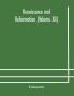 Renaissance and Reformation (Volume XII)