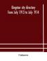 Kingston city directory from July 1913 to July 1914 including directories of Barriefield Cataraqui Garden Island and Portsmouth