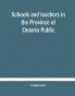 Schools and teachers in the Province of Ontario Public and Separate High and Continuation Technical and Vocational Normal and Model Schools November 1929
