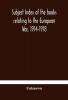 Subject index of the books relating to the European War 1914-1918 acquired by the British Museum 1914-1920