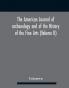 The American journal of archaeology and of the History of the Fine Arts (Volume II)