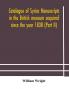 Catalogue of Syriac manuscripts in the British museum acquired since the year 1838 (Part II)