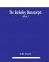 The Berkeley manuscripts. The lives of the Berkeleys lords of the honour castle and manor of Berkeley in the county of Gloucester from 1066 to 1618 With A Description of the Hundred of Berkeley And of Its Inhabitants (Volume I)