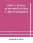 A checklist of the literature and other material in the Library of Congress on the European war