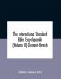 The International standard Bible encyclopaedia (Volume II) Clement-Heresh