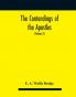 The contendings of the Apostles : being the histories of the lives and martyrdoms and deaths of the twelve apostles and evangelists; the Ethiopic texts now first edited from manuscripts in the British Museum with an English translation (Volume II)