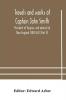 Travels and works of Captain John Smith; President of Virginia and admiral of New England 1580-1631 (Part II)