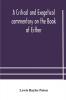 A critical and exegetical commentary on the Book of Esther