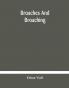 Broaches and broaching