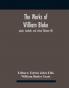 The Works Of William Blake; Poetic Symbolic And Critical (Volume Iii)