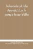 The commentary of Father Monserrate S.J. on his journey to the court of Akbar