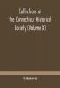 Collections of the Connecticut Historical Society (Volume X)