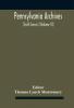Pennsylvania archives (Sixth Series) (Volume VI)