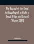 The Journal Of The Royal Anthropological Institute Of Great Britain And Ireland (Volume Xlviii)