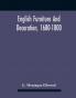 English Furniture And Decoration 1680-1800