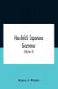 Hossfeld'S Japanese Grammar Comprising A Manual Of The Spoken Language In The Roman Character Together With Dialogues On Several Subjects And Two Vocabularies Of Useful Words; And Appendix (Volume Ii)