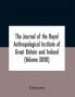 The Journal Of The Royal Anthropological Institute Of Great Britain And Ireland (Volume Xlviii)