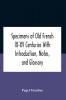 Specimens Of Old French Ix-Xv Centuries With Introduction Notes And Glossary