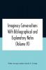 Imaginary Conversations With Bibliographical And Explanatory Notes (Volume Iv)