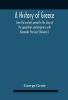 A History Of Greece : From The Earliest Period To The Close Of The Generation Contemporary With Alexander The Great (Volume I)