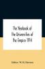 The Yearbook Of The Universities Of The Empire 1914 And Published For The Universities Bureau Of The British Empire