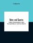 Notes and queries; A Medium of Intercommunication for Literary Men General Readers Etc. Fourth Series- (Volume X)