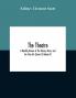 The Theatre; A Monthly Review of The Drama Music and the Fine Arts (Series 4) Volume XI
